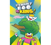 Kolchaka, James - Johnny Boo is King (Johnny Boo Book 9)
