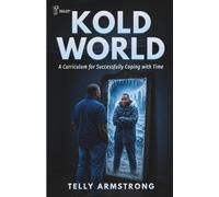 Kold World: A Curriculum for Successfully Coping with Time