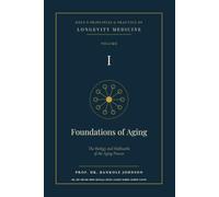 Kole's Principles and Practice of Longevity Medicine: The Science of Longevity and the Quest to Extend Human Life