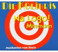 Kolibris,die - Na Logo! Mittendrin