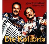 Kolibris,die - Rutsch Ein Bisschen Rüber zu