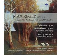 Kolja Lessing - Max Reger: Complete Works For Violin And Orchestra