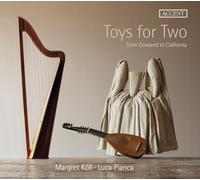 KOLL MARGRET/PIANCA - TOYS FOR TWO FROM DOWLAND TO C - CD - P2222z