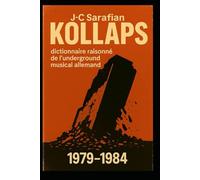 KOLLAPS dictionnaire raisonné de l'underground musical allemand 1979-1984
