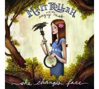 Kollar, Matt & the Angry Mob - She Changes Face