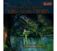 Kolle – Mendelssohn, Wolfgang Amadeus Mozart, Tchaikovsky: Songs Without Words – Guild