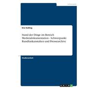 Kolling - Stand der Dinge im Bereich Mediendokumentation - Schwerpunkt - P555z