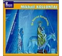 Kollontai: Six Sacred Symphonies Op.3