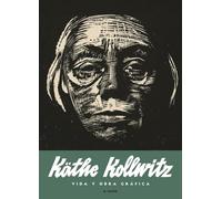 Kollwitz, Käthe - Käthe Kollwitz. Vida y obra gráfica: 19 (El Nadir gráfica)