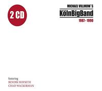 Koln Big Band - Michael Villmow's Koln Big Band 1987-1990