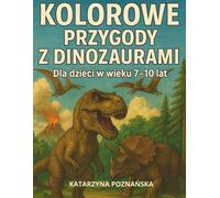 Kolorowe Przygody z Dinozaurami: 30 szczegółowych scen do kolorowania dla dzieci 7-10 lat