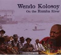 Kolosoy, Wendo - On The Rumba River