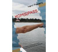 KOM(S)PASS: Eine Reise im Wohnmobil durch Europa zwischen Ordnung und Zufall