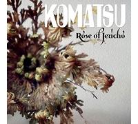 Komatsu - Rose of Jericho [VINYL]
