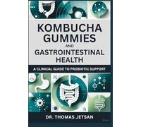 Kombucha Gummies and Gastrointestinal Health: A Clinical Guide to Probiotic Support