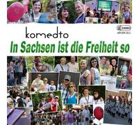 komedto - In Sachsen ist die Freiheit so