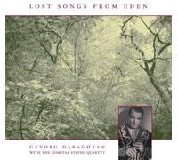 Komitas - Lost Songs from Eden