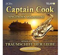 Captain Cook und Seine Singenden Saxophone - Komm auf Mein Traumschiff der Liebe (Gold Edition)