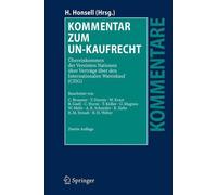 Kommentar zum UN-Kaufrecht: ?bereinkommen der Vereinten Nationen ?ber Vertr?ge ?