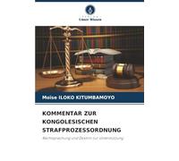 KOMMENTAR ZUR KONGOLESISCHEN STRAFPROZESSORDNUNG: Rechtsprechung und Doktrin zur Unterstützung