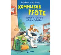 Kommissar Pfote (Band 3) - Schnüffel-Einsatz auf dem Schulhof: Lustiger Kinderkrimi zum Vorlesen und ersten Selberlesen ab 6 Jahre