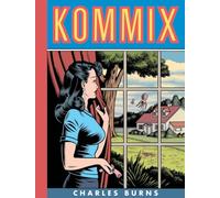 Kommix: Charles Burns (Fantagraphics Books)