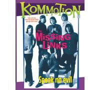 Kommotion #1: The Missing Links: Black and white edition: 6