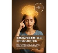 Kommunizieren mit dem Unterbewusstsein: Warum das Unbewusste nicht nur hört, sondern spricht, erste Brücken zum inneren Dialog. Das Unbewusste ist kein stiller Speicher, kein…