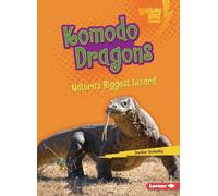 Komodo Dragons: Nature's Biggest Lizard (Lightning Bolt - NEW Jackie Golusky 20