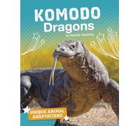 Komodo Dragons (Unique Animal Adaptations)