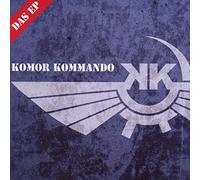Komor Kommando - Das Ep