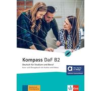 Kompass daf b2, libro del alumno y de ejercicios edicion hibrida allango: Deutsch für Studium und Beruf. Kurs- und Übungsbuch mit Audios und Videos inklusive Lizenzschlüssel allango (24 Monate)