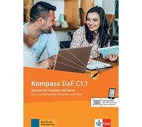Kompass DaF in Teilbanden: Kurs- und Ubungsbuch C1.1 mit Audios und Videos