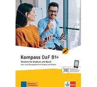 Kompass DaF: Kurs- und Ubungsbuch B1+