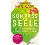 Compass for the Soul – Latest Studies on Resilience: 10 Evidence-Based Ways
