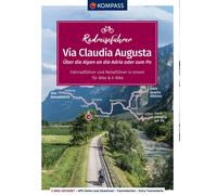 KOMPASS Radreisefuhrer Via Claudia Augusta: Alp, Tschaikner, Tschaikner,.