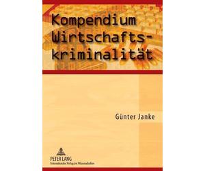 Kompendium Wirtschaftskriminalitaet by Gnther Janke - 9783631570203