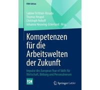 Kompetenzen fr die Arbeitswelten der Zukunft - 9783658449582