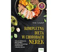 Kompletna dieta w chorobach nerek