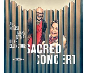 Komsi/Nyman - Duke Ellington: Sacred Concert
