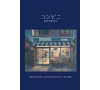 Konbini Japanese Convenience Store Notebook: A5 Cozy Japanese-Inspired Style Blue Notebook for Journaling, Writing, Notes & Everyday Life