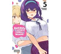 Breasts Are My Favorite Things in the World!, Vol. 5