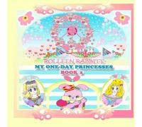 KONG Rolleen Rabbit's My One-Day Princesses Book 2: Joy at the Ferris Kong Multicolor