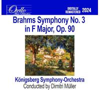 Konigsberg Symphony Orchestra - Brahms - Symphony No. 3 in F Major, Op. 90