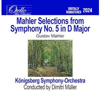 Konigsberg Symphony Orchestra - Mahler - Selections from Symphony No. 5 in D Major