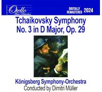 Konigsberg Symphony Orchestra - Tchaikovsky - Symphony No. 3 in D Major, Op. 29