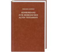 Konkordanz zum Hebraischen Alten Testament: Nach dem von Paul Kahle in der Biblia Hebraica edidit Rudolf Kittel besorgten Masoretischen Text