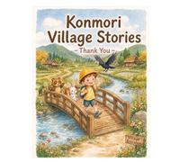 Konmori Village Stories: Thank You