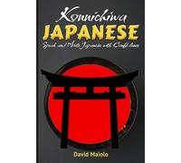 Konnichiwa Japanese: Speak and Write Japanese with Confidence