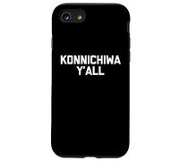 Konnichiwa Y'all -Funny Japanese Saying Japan Asian Japanese Case for iPhone SE (2020) / 7 / 8